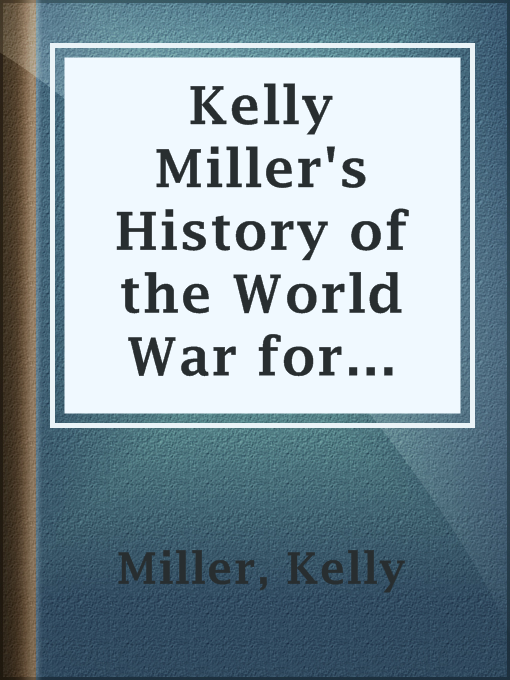 Title details for Kelly Miller's History of the World War for Human Rights by Kelly Miller - Available